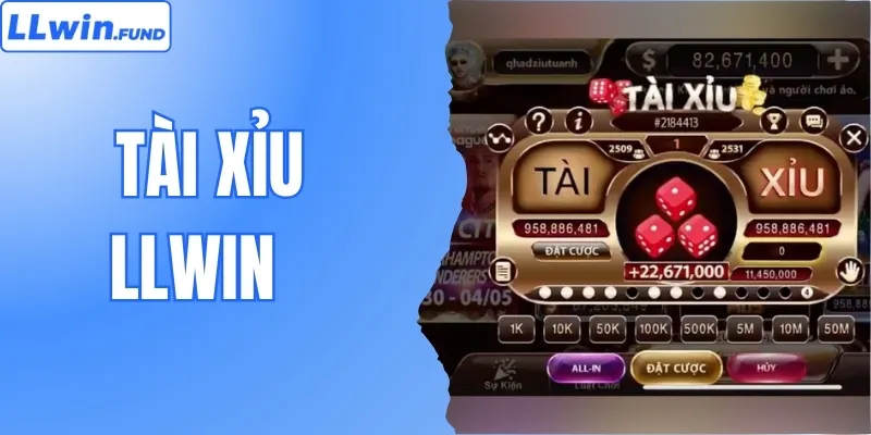 Tham Gia Tài Xỉu LLWIN - Cơ Hội Đổi Đời Trong Tầm Tay